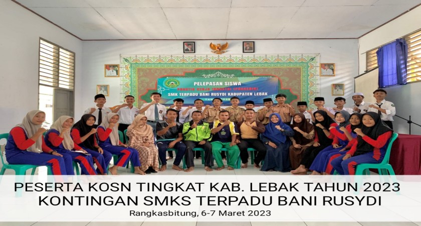 SISWA/I SMK SIAP MENGIKUTI KOSN TINGKAT KAB. LEBAK TAHUN 2023